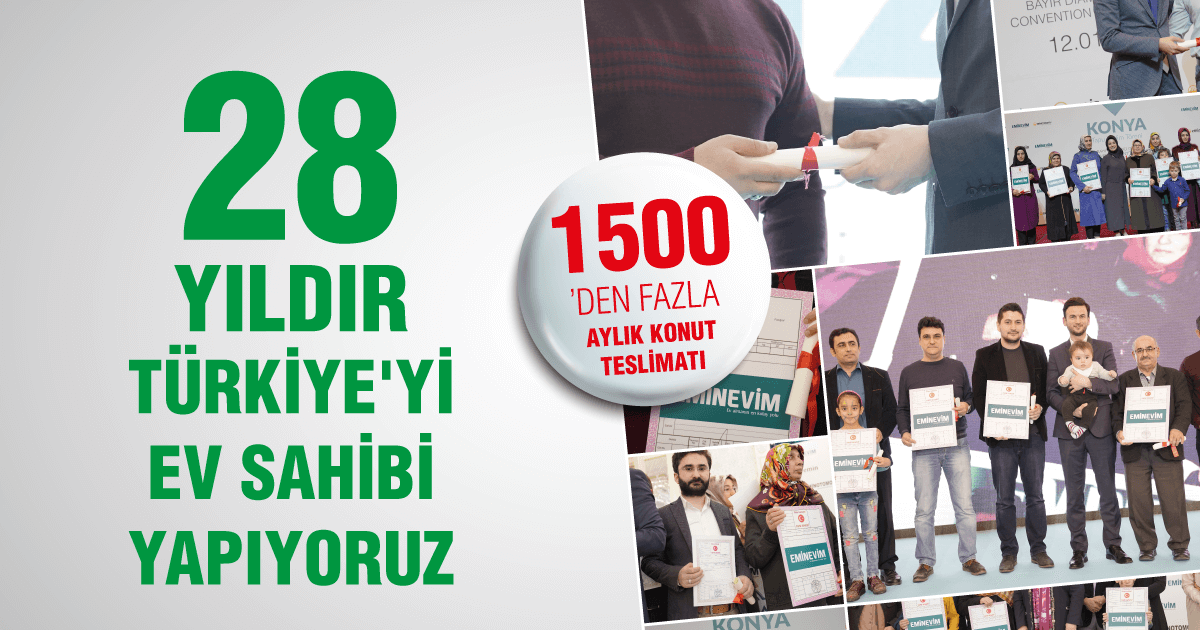 28 Yıldır Türkiye Eminevim ile ev sahibi oluyor!