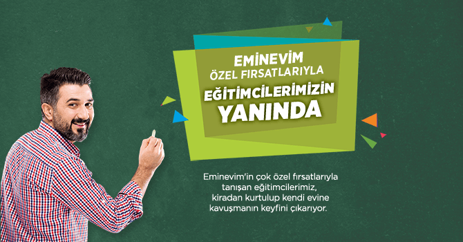 Özel Fırsatlarla Eğitimcilerimizin Yanındayız | Eminevim