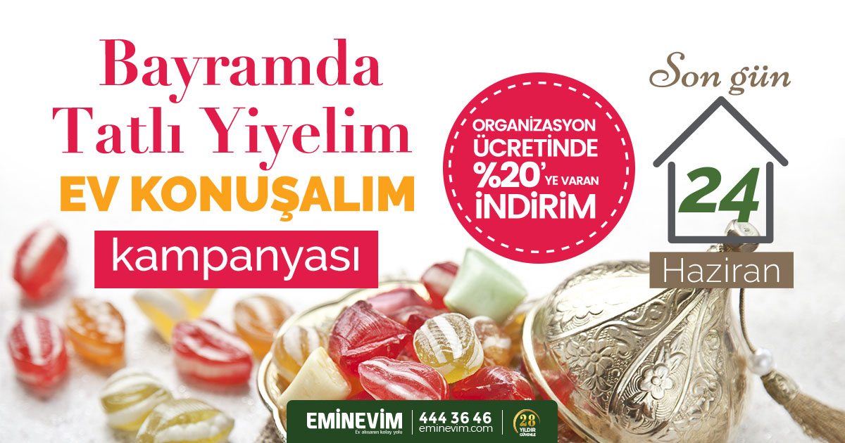 Bayram'da Tatlı Yiyelim Ev Konuşalım