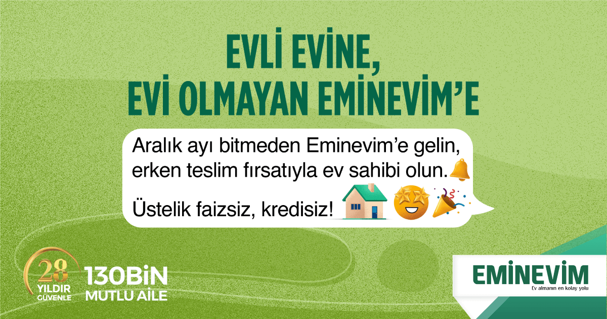 Evi Olmayan Eminevim’e!